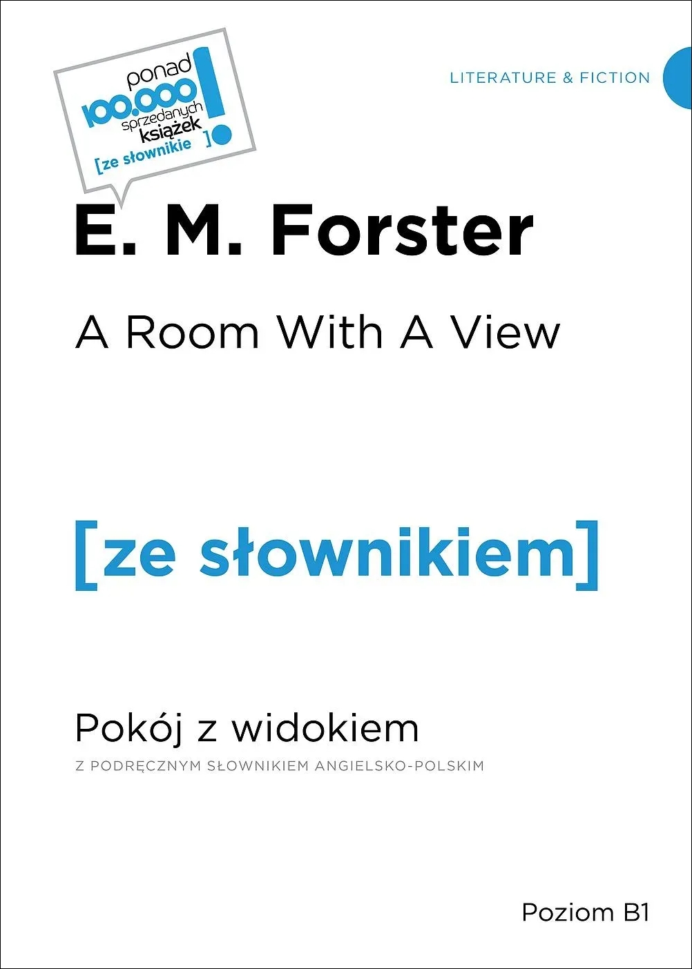 A room with a view / Pokój z widokiem  (z podręcznym słownikiem angielsko-polskim Poziom B1) - E. M. Forster - książka