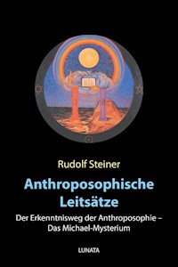 Anthroposophische Leitsätze - Rudolf Steiner - ebook