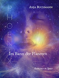 Phoenix - Im Bann der Planeten - Anja Buchmann - ebook