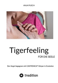 Tigerfeeling für die Seele - Anja Pusch - ebook