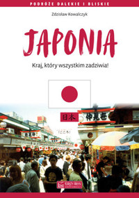 Japonia. Kraj, który wszystkim zadziwia - Zdzisław Kowalczyk - książka