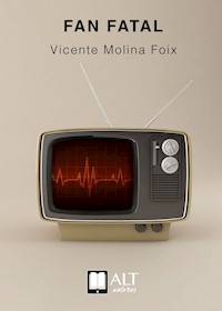 Fan fatal - Vicente Molina Foix - ebook