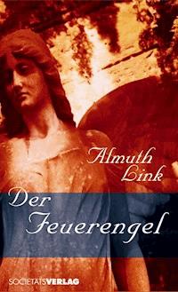 Der Feuerengel - Almuth Link - ebook