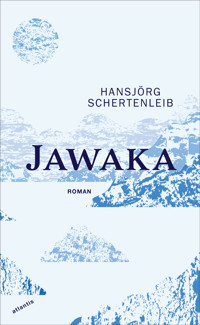 Jawaka - Hansjörg Schertenleib - ebook