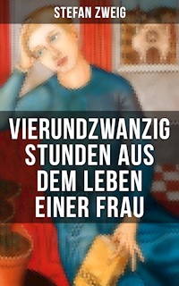 Vierundzwanzig Stunden aus dem Leben einer Frau - Stefan Zweig - ebook