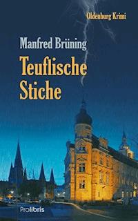 Teuflische Stiche - Manfred Brüning - ebook