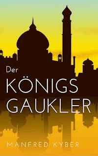 Der Königsgaukler - Manfred Kyber - ebook
