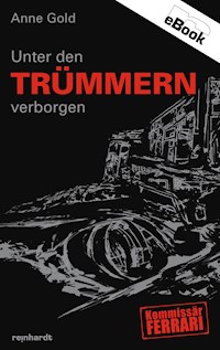 Unter den Trümmern verborgen - Anne Gold - ebook