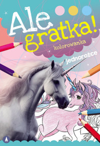 Ale gratka Jednorożce -  - książka