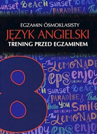 Egzamin ósmoklasisty Język angielski Trening przed egzaminem -  - książka