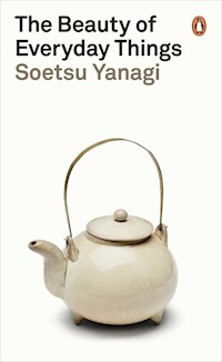 The Beauty of Everyday Things - Yanagi Soetsu - książka