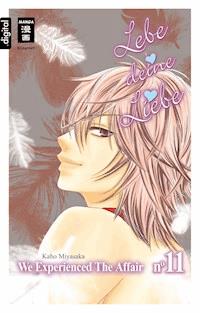 Lebe deine Liebe 11 - Kaho Miyasaka - ebook