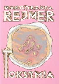 Toksymia - Rejmer Małgorzata - książka
