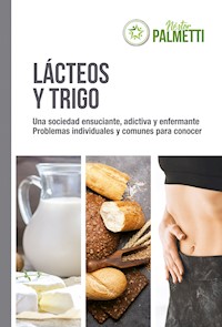 Lácteos y trigo - Néstor Palmetti - ebook
