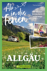 Ab in die Ferien Allgäu - Carina Baldauf - ebook