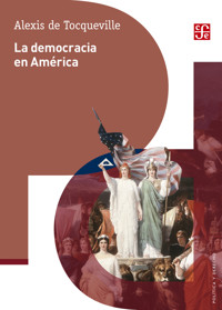 La democracia en América - Alexis de Tocqueville - ebook