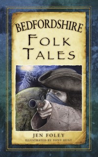 Bedfordshire Folk Tales - Jen Foley - ebook