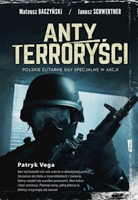 Antyterroryści - Baczyński Mateusz, Schwertner Janusz - książka