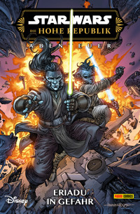 Star Wars: Die Hohe Republik - Abenteuer - Band 9: Eriadu in Gefahr - Daniel Jose Older - ebook