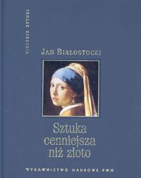 Sztuka cenniejsza niż złoto - Jan Białostocki - książka