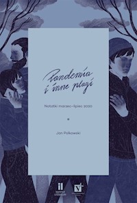 Pandemia i inne plagi - Jan Polkowski - ebook + książka