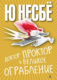 Доктор Проктор и великое ограбление - Ю Несбё - ebook