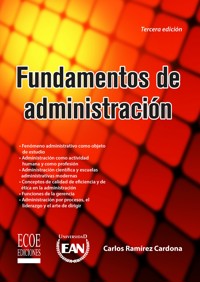 Fundamentos de administración - Carlos Ramírez Cardona - ebook