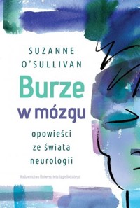 Burze w mózgu - Suzanne O`Sullivan - książka