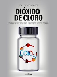 Dióxido de Cloro - jean-pierre wenger - ebook