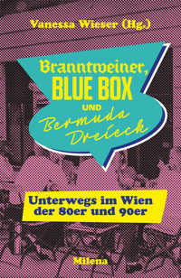 BRANNTWEINER, BLUE BOX UND BERMUDA DREIECK - Hans Platzgumer - ebook
