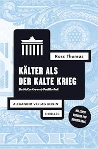 Kälter als der Kalte Krieg - Ross Thomas - ebook
