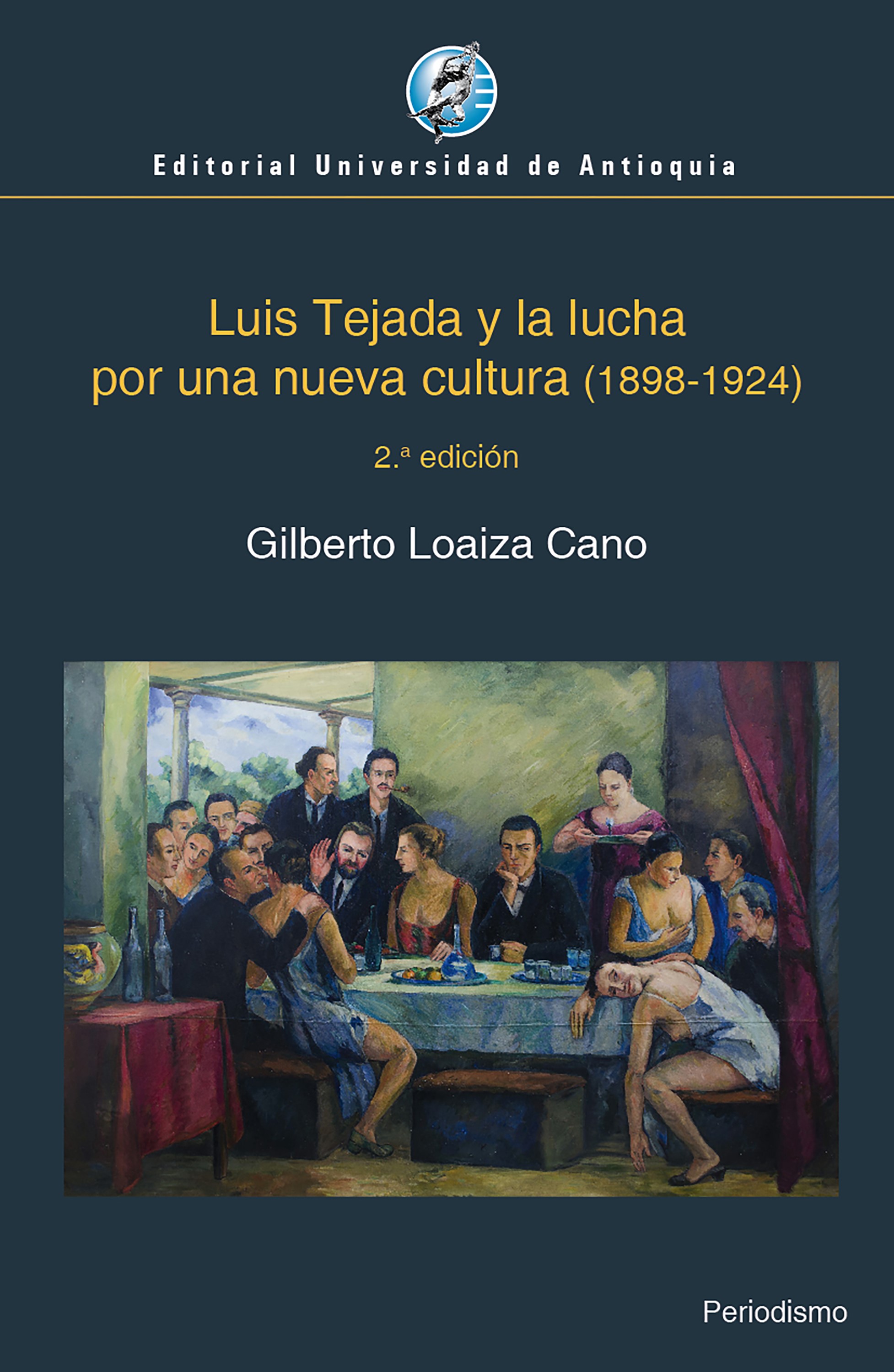 Luis Tejada y la lucha por una nueva cultura (1898-1924)