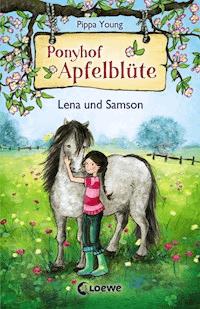 Ponyhof Apfelblüte (Band 1) - Lena und Samson - Pippa Young - ebook