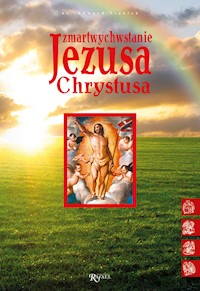 Zmartwychwstanie Jezusa Chrystusa - ks. Edward Staniek - audiobook