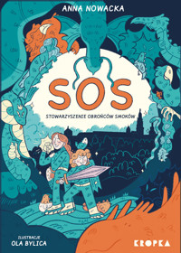 SOS. Stowarzyszenie Obrońców Smoków - Anna Nowacka - książka