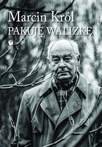 Pakuję walizkę - Marcin Król - ebook + książka