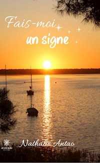 Fais-moi un signe - Nathalie Antao - ebook