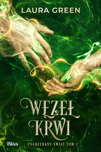 Węzeł krwi. Pogrzebany świat. Tom 3 - Laura Green - książka