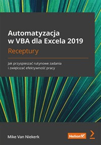 Automatyzacja w VBA dla Excela 2019 - Van Niekerk Mike - książka