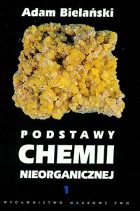 Podstawy chemii nieorganicznej Tom 1 - Bielański Adam - książka