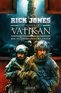 DIE VLADORIANISCHE FESTE (Die Ritter des Vatikan 22) - Rick Jones - ebook