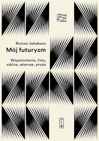 Mój futuryzm - Jakobson Roman - ebook + książka