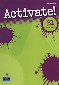 Activate! B1 Teacher's book - Walsh Clare - książka