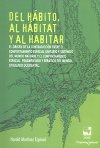 Del hábito, al hábitat y al habitar - Harold Martínez Espinal - ebook