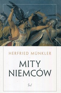 Mity Niemców - Munkler Herfried - książka