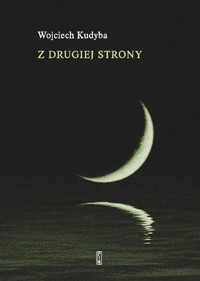 Z drugiej strony - Wojeciech Kudyba - ebook
