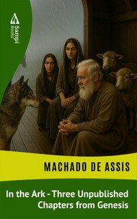In the Ark - Three Unpublished Chapters from Genesis - Machado de Assis - ebook