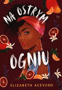 Na ostrym ogniu - Acevedo Elizabeth - książka