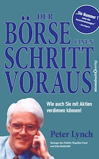 Der Börse einen Schritt voraus - Neuauflage - Peter Lynch - ebook