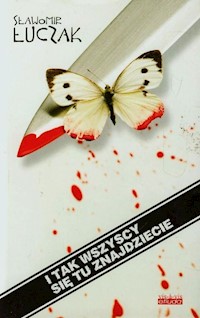 I tak wszyscy się tu znajdziecie - Sławomir Łuczak - książka